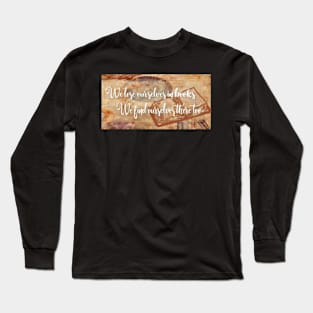 We lose ourselves in books Long Sleeve T-Shirt